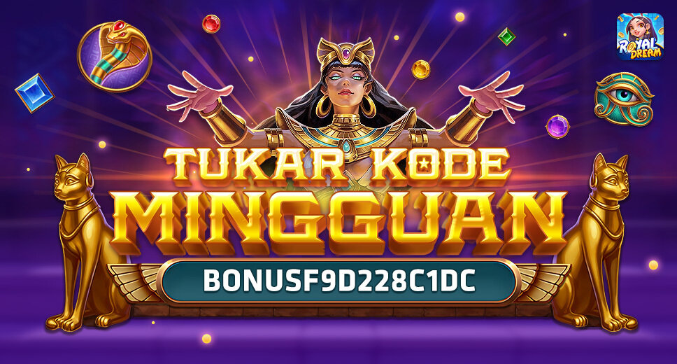 Kode Hadiah Royal Dream 13–19 Juli 2026 | BONUSF9D228C1DC