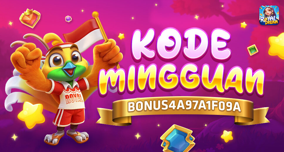 Kode Hadiah Royal Dream Mingguan 17–23 Agustus 2026: BONUS4A97A1F09A